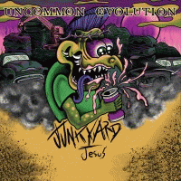 Uncommon Evolution : Junkyard Jesus